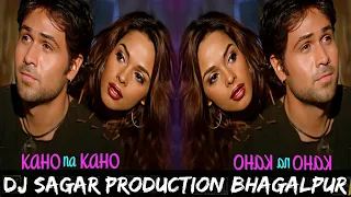 Kaho+Na+Kaho+Tamally+Maak+Dj+Hard+Bass+Mix+Dj+Sagar+Production+Bhagalpur