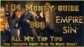 Empire of Sin 1.04 Money Guide