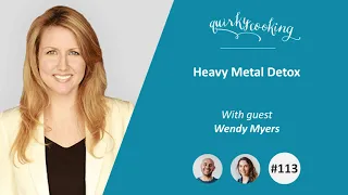 Heavy Metal Detox - A Quirky Journey Podcast #113