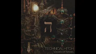 Technical Hitch - Voices Of Israel