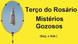 Terço do Rosário - Mistérios Gozosos - Nossa Senhora de Fátima (Seg. e Sáb.)