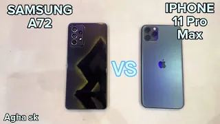 SAMSUNG Galaxy A72 || VS || IPHONE 11 Pro Max Speed test in 2022