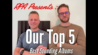 RPA | Top 5 Best Sounding Albums