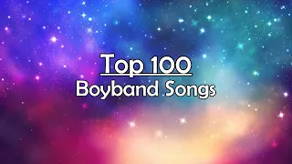 (My) Top 100 Boyband Songs