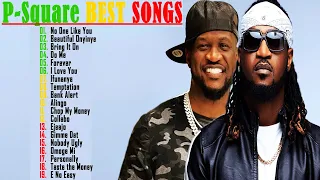 P-Square Greatest Hits Full Album 2022 ( P-Square Best Songs Playlist 2022 ) Best Songs Collection