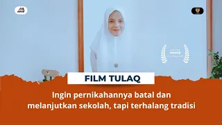 Full Film TULAQ - Terbuai Cinta, Ia Kawin Lari, Namun Ia Terjebak