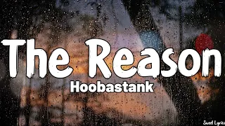 The Reason (Lyrics) - Hoobastank