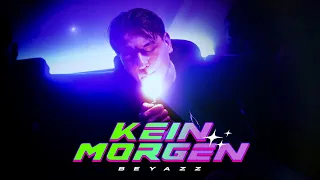 Beyazz - Kein Morgen (Official Video)