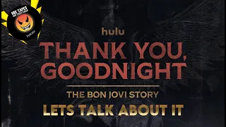 Bon Jovi Thank You Goodnight On Hulu. Lets Talk About It