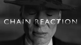 Chain Reaction | OPPENHEIMER