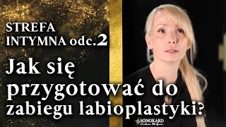 STREFA INTYMNA odc. 2 "Jak przygotować się do zabiegu labioplastyki?"  | Ginekolog Wrocław