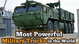 Top 10 Most Powerful Military Trucks In The World