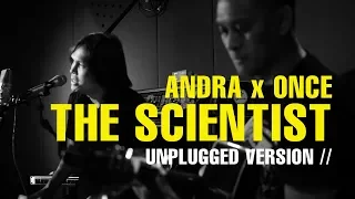 THE SCIENTIST (COLDPLAY) | ANDRA RAMADHAN - ONCE MEKEL