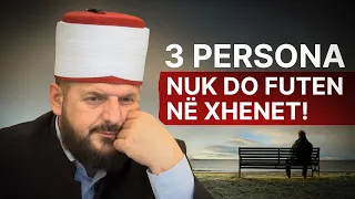 3 persona nuk do futen në Xhenet! - Dr. Shefqet Krasniqi