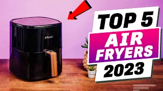 TOP 5: Best Air Fryers 2023 Don't BUY until You See this
