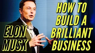 Elon Musk Masterclass: How to Build a Brilliant Business