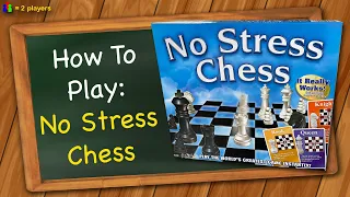 How to play No Stress Chess