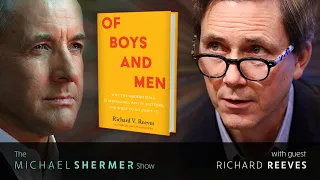 Why the Modern Male Is Struggling, Why It Matters, and What to Do About It (Richard Reeves)