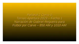 Peñarol 2 Cerro 0 - Apertura 2023 (por Gabriel Regueira)