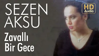 Sezen Aksu - Zavallı Bir Gece (Official Audio)