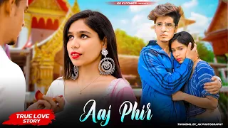 AAJ PHIR - Shrey Singhal | Sad love story | Anshul Garg | kk ki power | Latest Hindi Song 2022