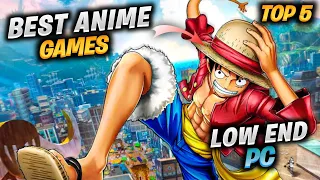 Top 5 Anime Games For Low End PC 2022 | Anime Games For 2GB RAM PC