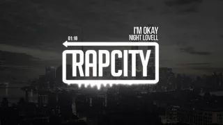 Night Lovell - I'm Okay