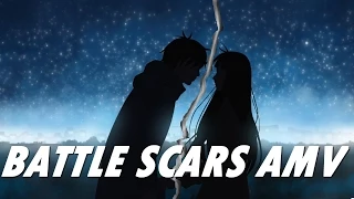 Battle Scars AMV