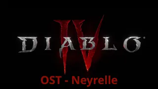 Diablo IV OST Music - Neyrelle