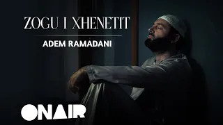 Adem Ramadani -Zogu i Xhenetit (Official Video)