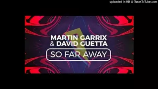 Martin Garrix & David Guetta - So Far Away feat. Jamie Scott & Romy Dya ( SeemOn Bootleg)