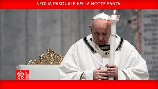 03 aprile 2021, Veglia Pasquale nella notte Santa - Omelia,  Papa Francesco