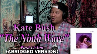 Kate Bush- The Ninth Wave (First Listen) Abridged Edition