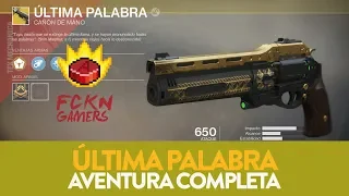 DESTINY 2.-"Última Palabra" Guia Completa