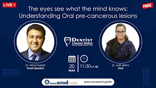 The eyes see what the mind knows: Understanding Oral precancerous lesions