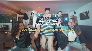 JOE - Rose In A Concrete World | CHOREO BY JULIAN HYUN