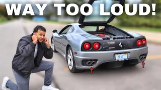 Living With A Straight Piped Ferrari 360 Modena [CRAZY LOUD EXHAUST]