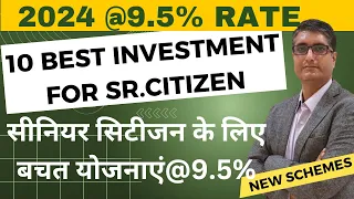 10 Best Investment Options for Senior Citizens 2024 | Don't fall in trap for different schemes