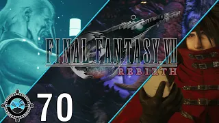 Final Fantasy VII Rebirth #70 - Forgotten (Blind Let’s Play/First Playthrough)