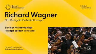 Wagner: "Das Rheingold" Excerpts / Jordan · Berliner Philharmoniker