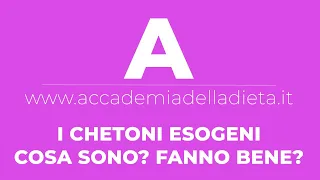 I CHETONI ESOGENI FANNO MALE? Accademia della Dieta