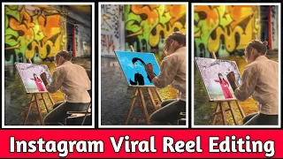 Instagram Reels Trending Video Editing 2022 | Instagram Viral Reel Editing| Instagram Painting Reels