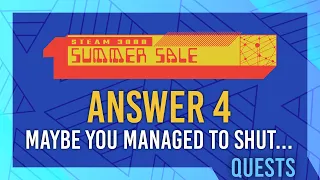 CLUE 4 ANSWER: Maybe you managed to shut down your rivals | Steam 2022 Summer Sale Guide