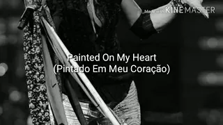 Aerosmith - Painted On My Heart - Legendado ( PT-BR )