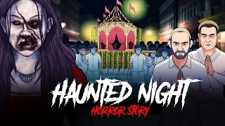 Haunted Night - Shaapit Raat | सच्ची कहानी | Horror Stories in Hindi | Khooni Monday E237🔥🔥🔥