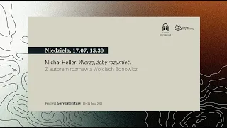Michał Heller, "Wierzę, żeby rozumieć". Z autorem rozmawia Wojciech Bonowicz.