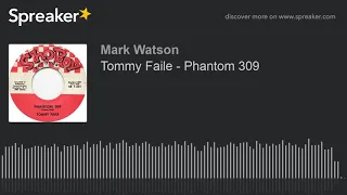 Tommy Faile - Phantom 309 (made with Spreaker)