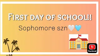 First day of sophomore szn!!