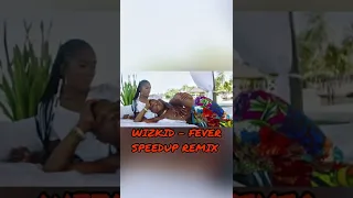 Wizkid - Fever Fast Speed Up Remix #afrobeat #speedsongs #wizkid #fever #afrobeats