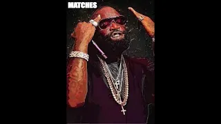 FRENCH MONTANA X RICK ROSS "MATCHES"
